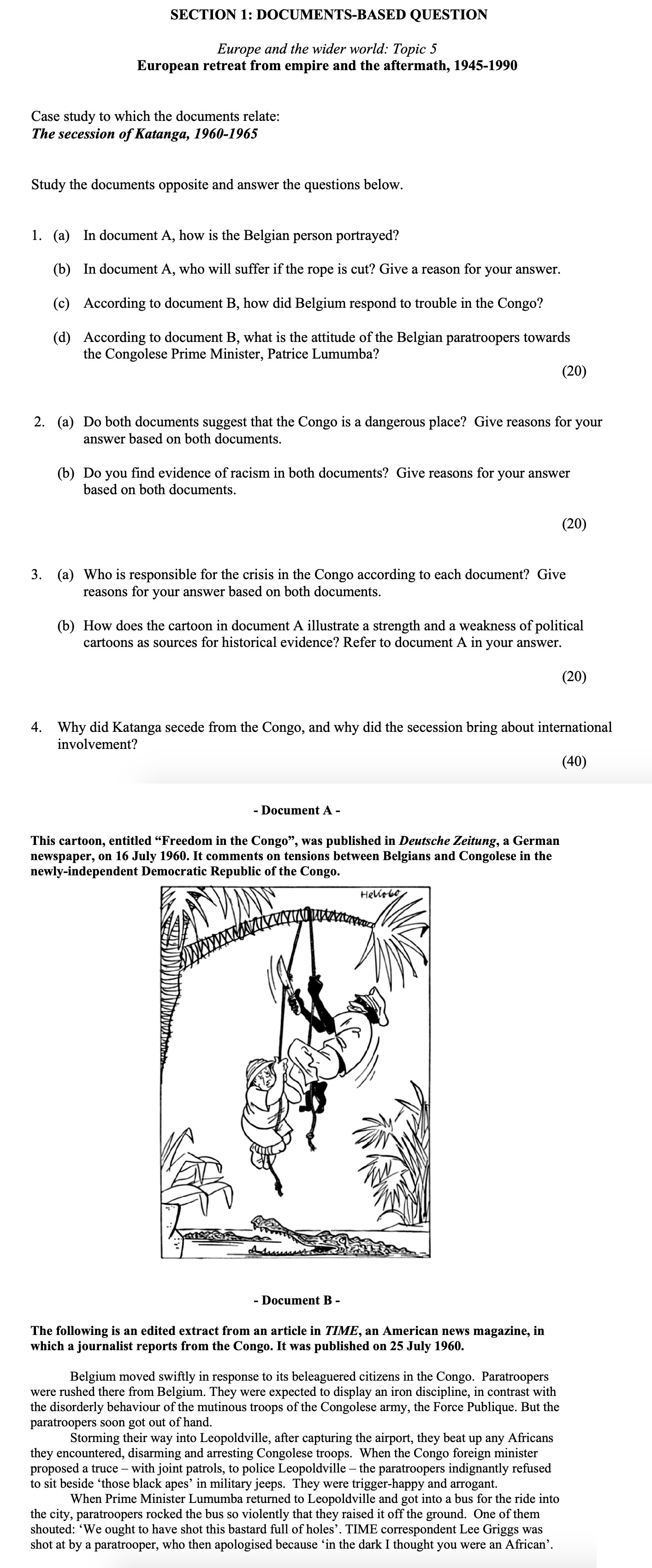 In-document-A,-how-is-the-Belgian-person-portrayed?--In-document-A,-the-Belgian-person-is-presented-as-a-short,-overweight,-plain,-and-stereotypical-white-European-explorer-who-appears-afraid-and-lacks-intelligence,-particularly-as-he-frantically-cuts-the-rope-Leaving Cert History-Question 1-2013.png