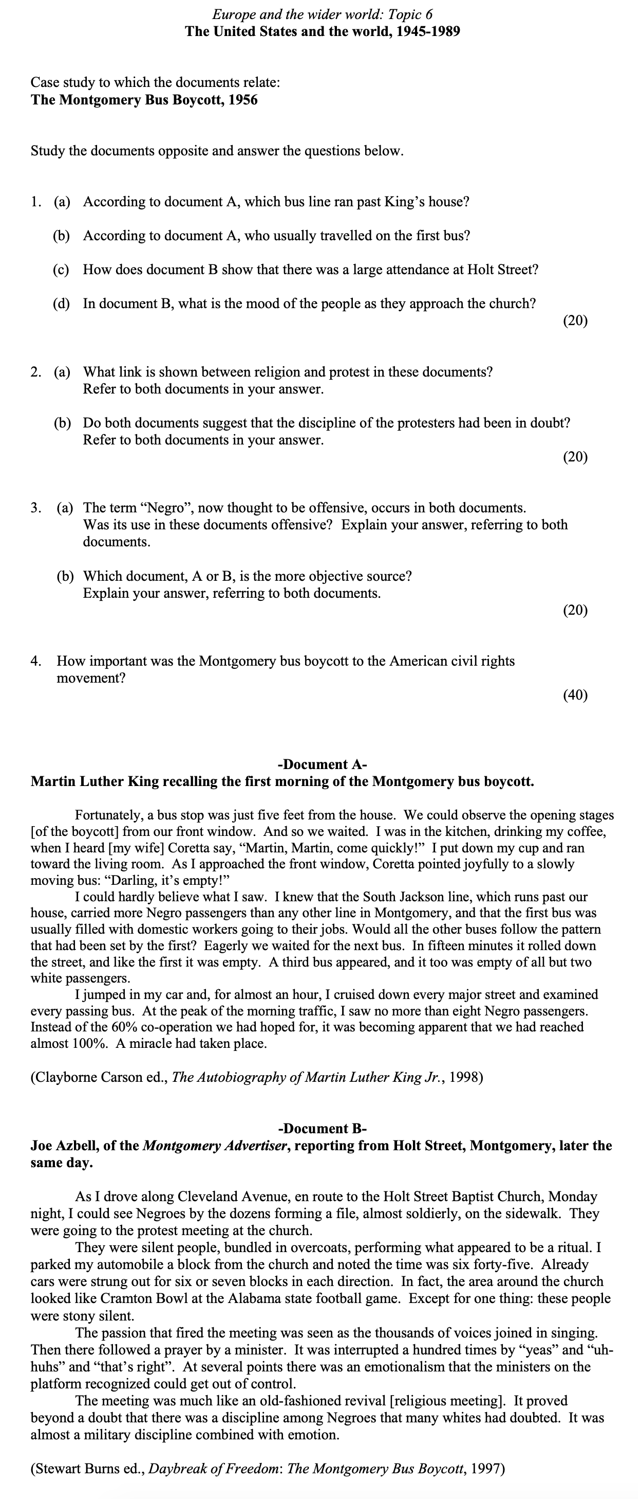 According-to-document-A,-which-bus-line-ran-past-King's-house?--According-to-document-A,-who-usually-travelled-on-the-first-bus?--How-does-document-B-show-that-there-was-a-large-attendance-at-Holt-Street?--In-document-B,-what-is-the-mood-of-the-people-as-they-approach-the-church?--(20)-Leaving Cert History-Question 1-2009.png