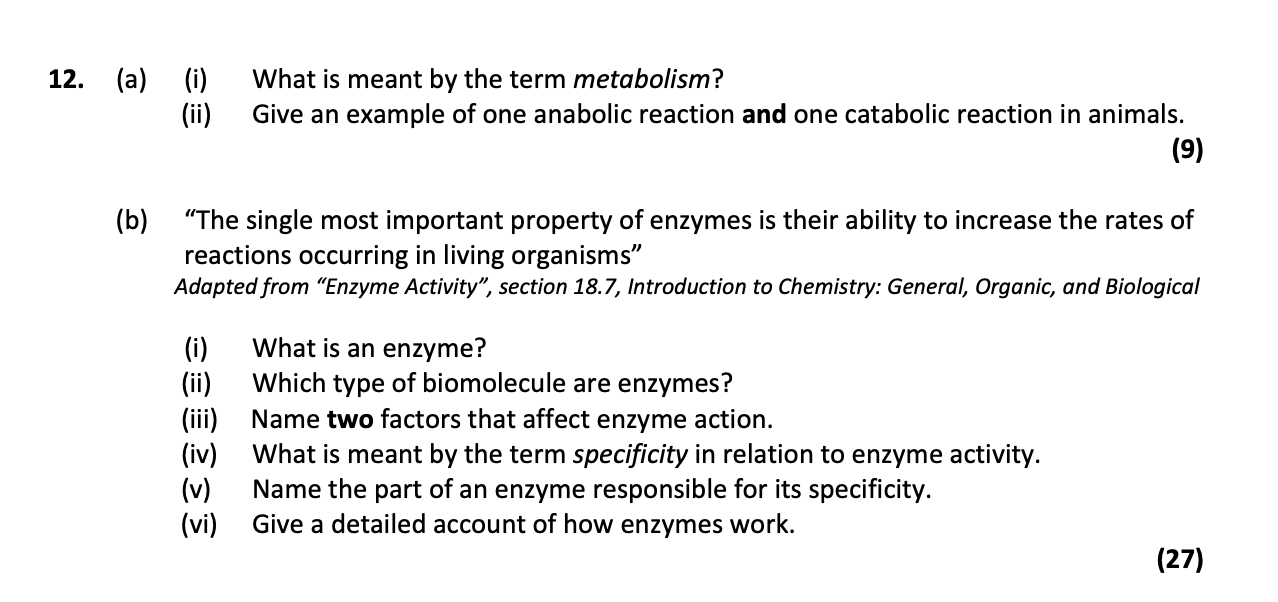 (a)-(i)-What-is-meant-by-the-term-metabolism?-(ii)-Give-an-example-of-one-anabolic-reaction-and-one-catabolic-reaction-in-animals-Leaving Cert Biology-Question 12-2019.png