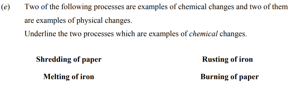 Two-of-the-following-processes-are-examples-of-chemical-changes-and-two-of-them-are-examples-of-physical-changes-Junior Cycle Science-Question e-2019.png