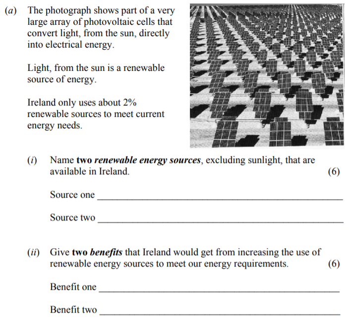 The-photograph-shows-part-of-a-very-large-array-of-photovoltaic-cells-that-convert-light,-from-the-sun,-directly-into-electrical-energy-Junior Cycle Science-Question a-2010.png