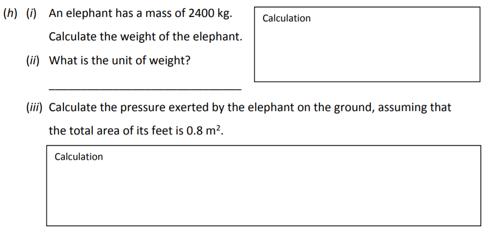 An-elephant-has-a-mass-of-2400-kg-Junior Cycle Science-Question (h)-2017.png