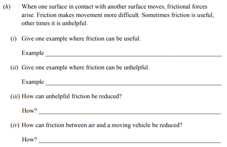 When-one-surface-in-contact-with-another-surface-moves,-frictional-forces-arise-Junior Cycle Science-Question h-2013.png