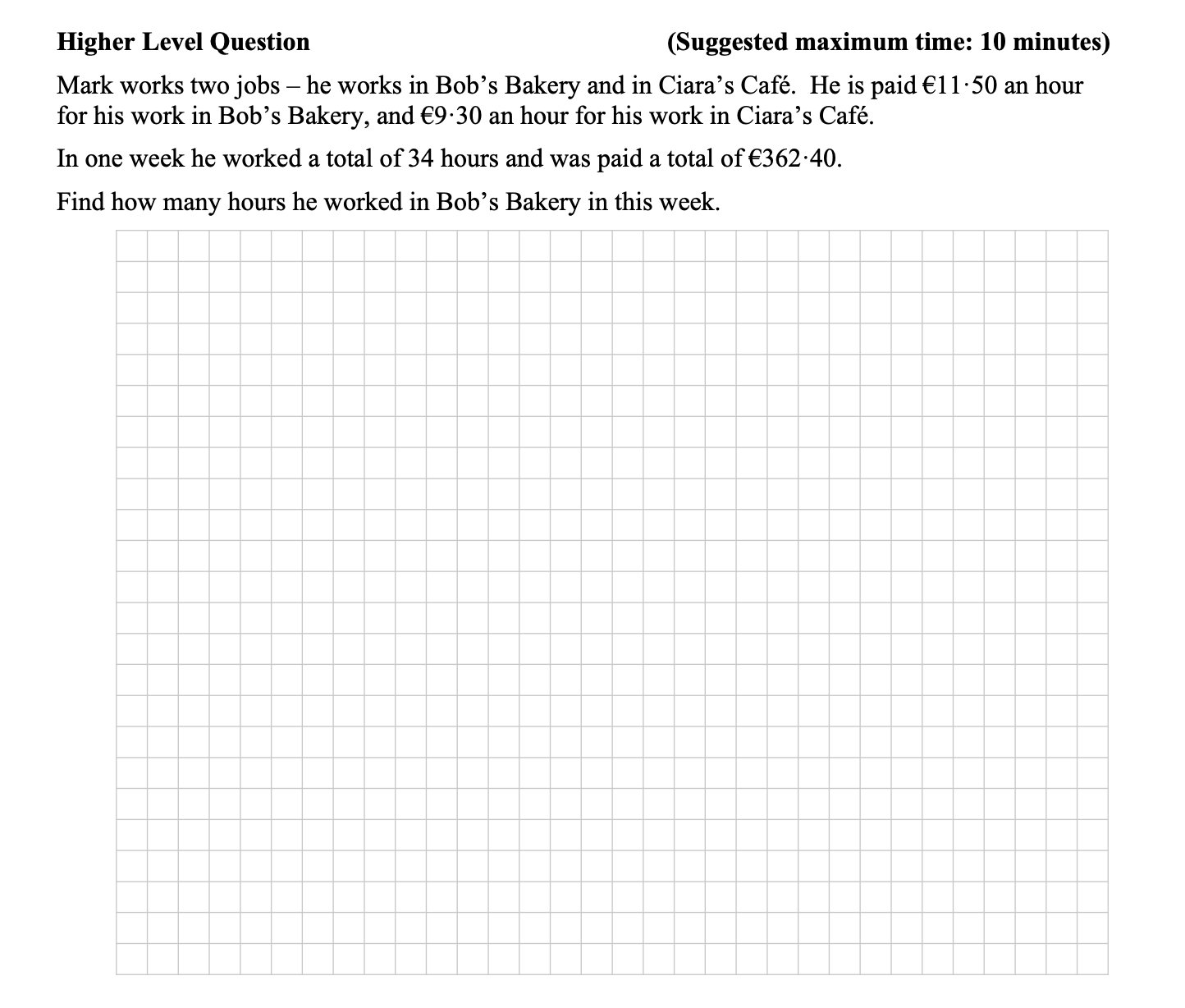 Mark-works-two-jobs---he-works-in-Bob’s-Bakery-and-in-Ciara’s-Café-Junior Cycle Mathematics-Question 7-2012.png