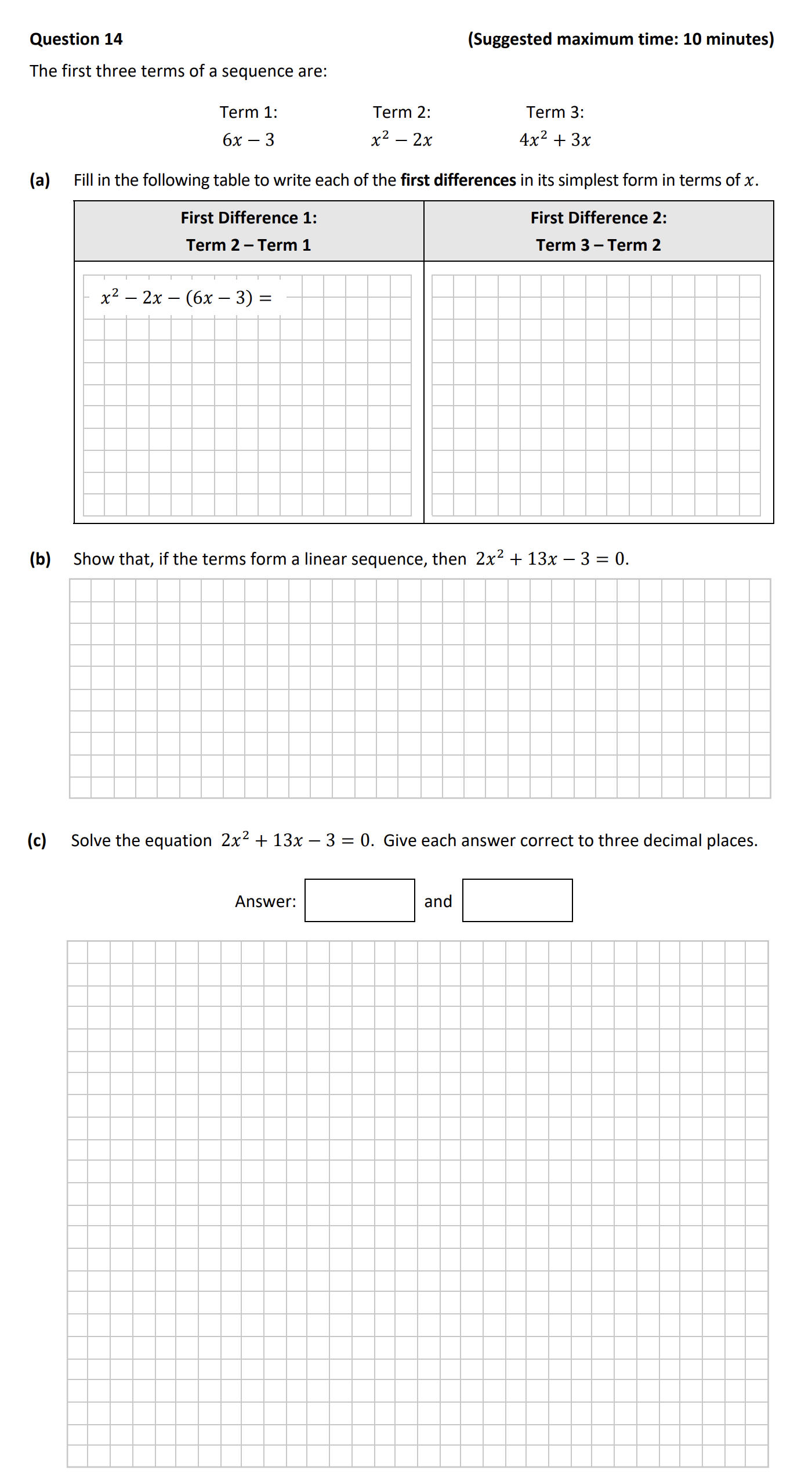 The-first-three-terms-of-a-sequence-are:--Term-1:-6x---3-Term-2:-x²---2x-Term-3:-4x²-+-3x--(a)-Fill-in-the-following-table-to-write-each-of-the-first-differences-in-its-simplest-form-in-terms-of-x-Junior Cycle Mathematics-Question 14-2019.png