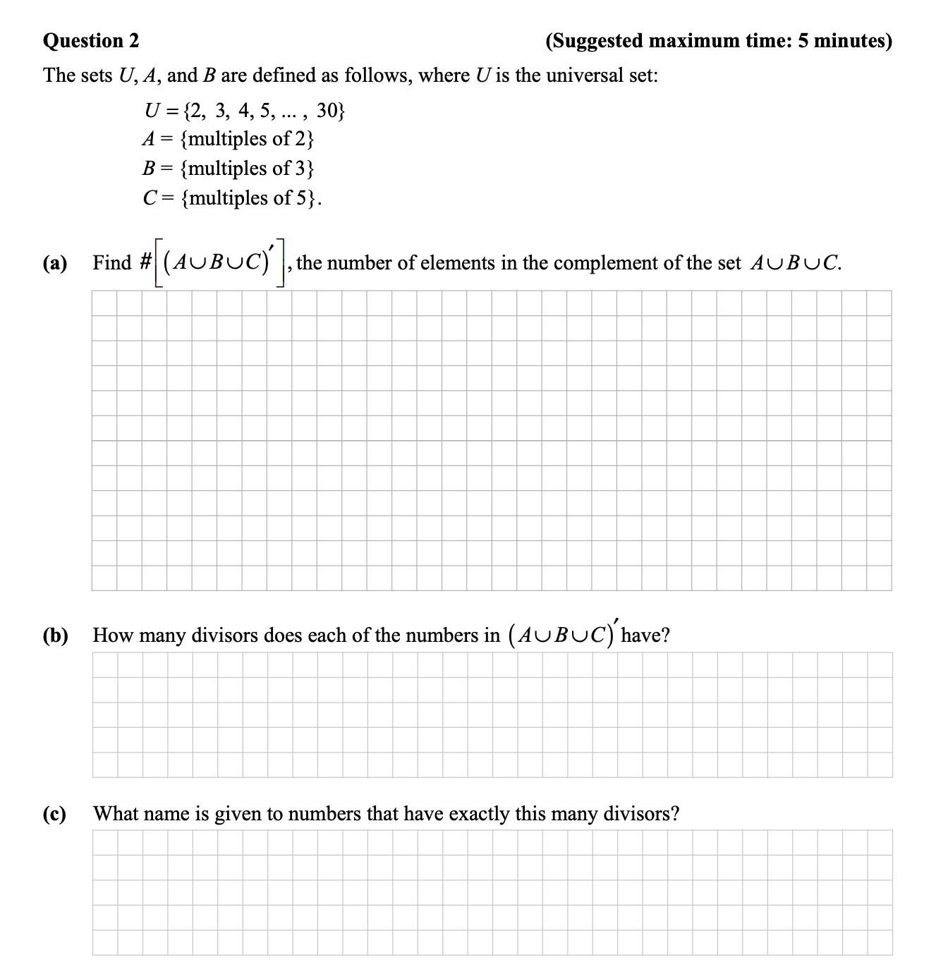 The-sets-$U$,-$A$,-and-$B$-are-defined-as-follows,-where-$U$-is-the-universal-set:--$U-=-\{2,-3,-4,-5,-\ldots,-30\}$-$A-=-\{\text{multiples-of-}-2\}$-$B-=-\{\text{multiples-of-}-3\}$-$C-=-\{\text{multiples-of-}-5\}$-Junior Cycle Mathematics-Question 2-2018.png
