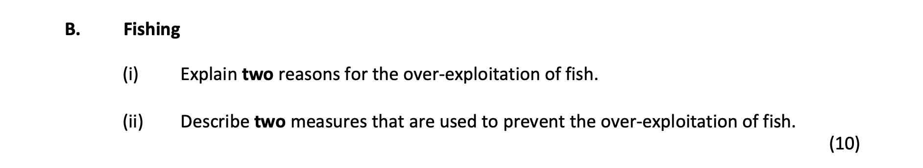 Fishing--(i)-Explain-two-reasons-for-the-over-exploitation-of-fish-Junior Cycle Geography-Question B-2017.png