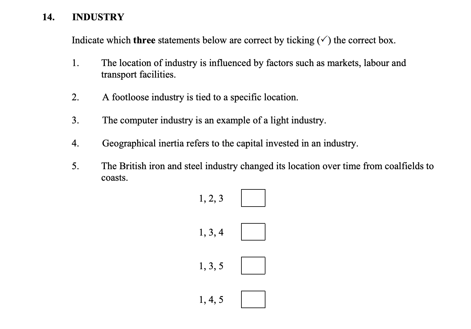 INDUSTRY--Indicate-which-three-statements-below-are-correct-by-ticking-(✓)-the-correct-box-Junior Cycle Geography-Question 14-2016.png