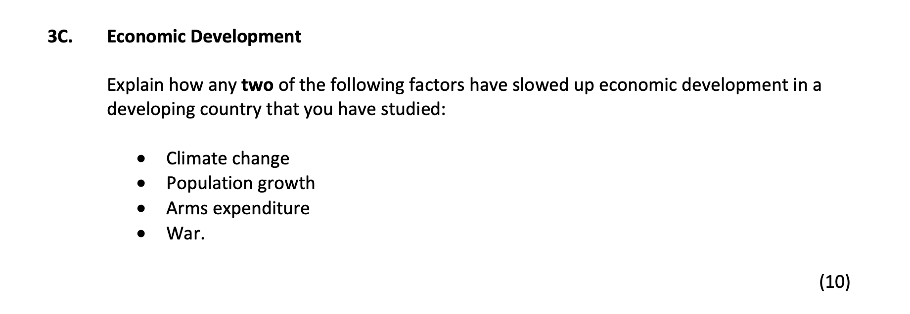 Explain-how-any-two-of-the-following-factors-have-slowed-up-economic-development-in-a-developing-country-that-you-have-studied:----Climate-change---Population-growth---Arms-expenditure---War.-Junior Cycle Geography-Question 3C-2017.png