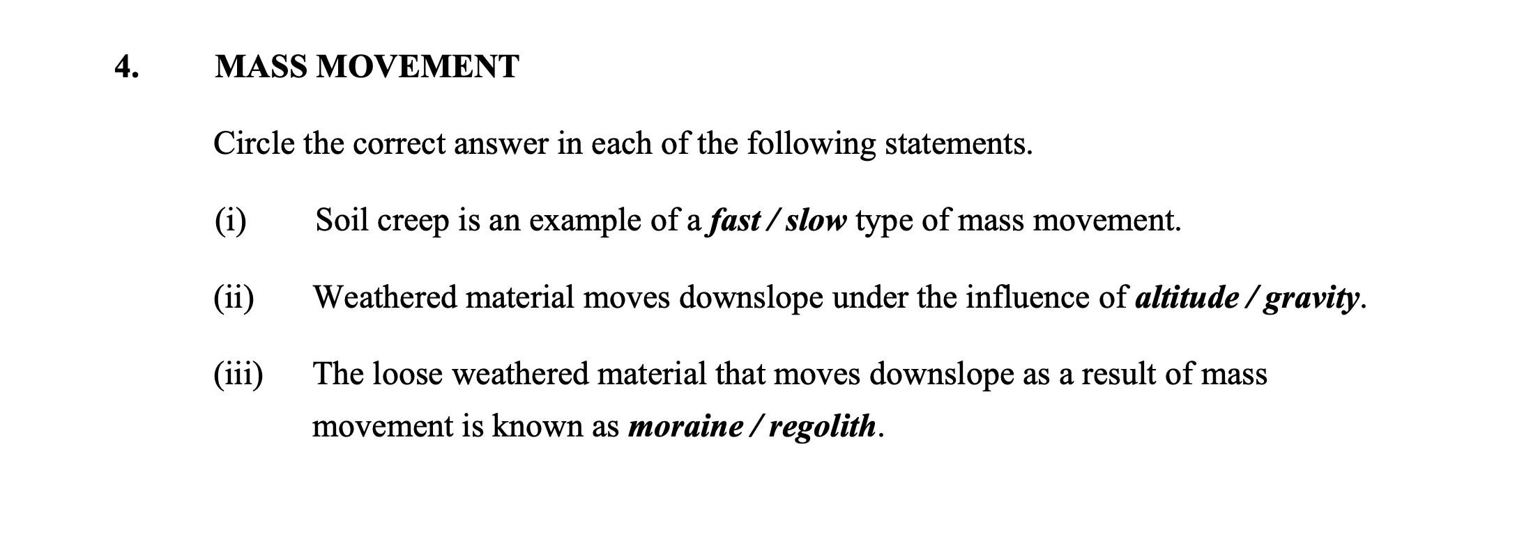 MASS-MOVEMENT--Circle-the-correct-answer-in-each-of-the-following-statements-Junior Cycle Geography-Question 4-2016.png