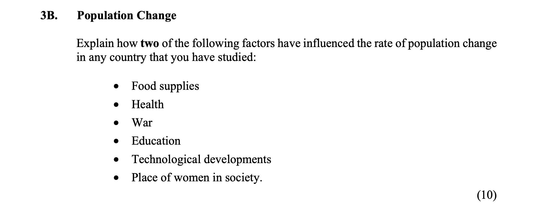 Explain-how-two-of-the-following-factors-have-influenced-the-rate-of-population-change-in-any-country-that-you-have-studied:----Food-supplies---Health---War---Education---Technological-developments---Place-of-women-in-society.-Junior Cycle Geography-Question 3B-2016.png