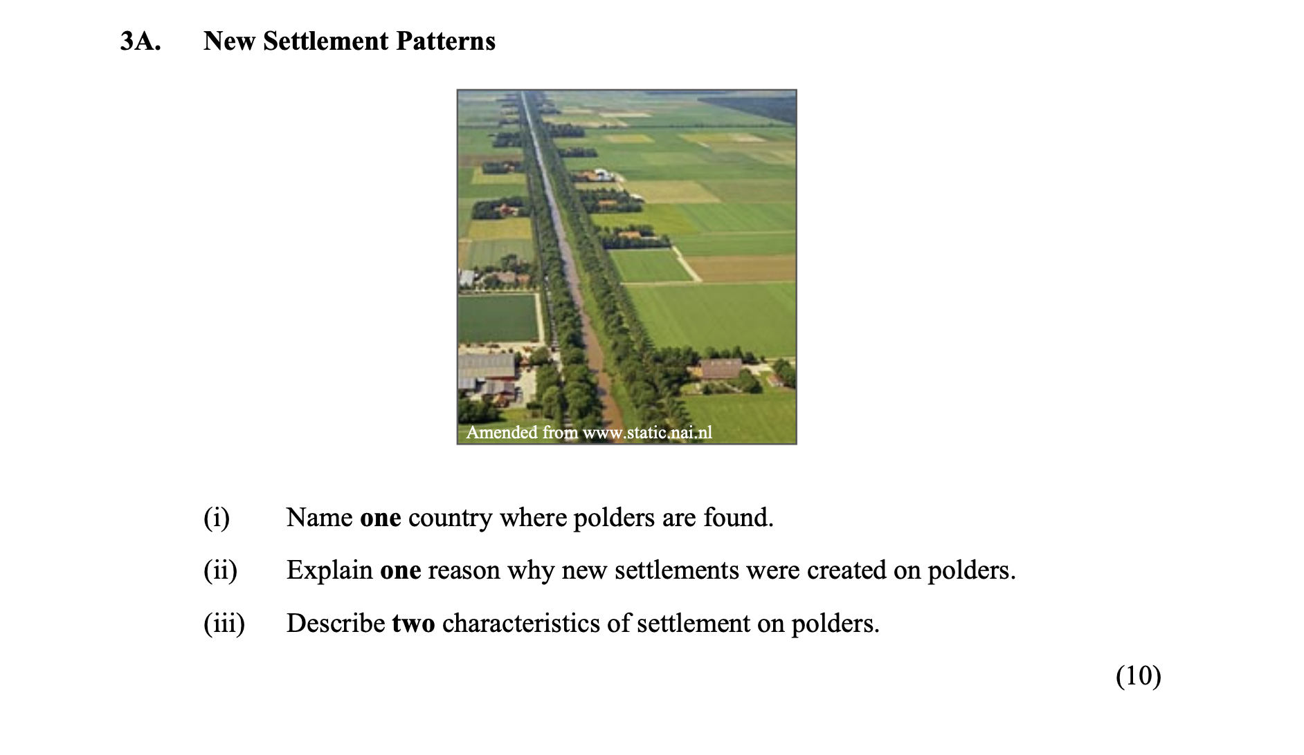 New-Settlement-Patterns--(i)-Name-one-country-where-polders-are-found-Junior Cycle Geography-Question 3A-2016.png