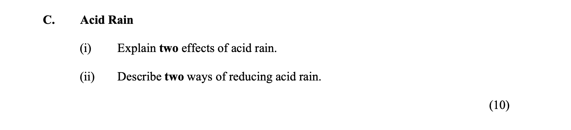 C.-Acid-Rain--(i)-Explain-two-effects-of-acid-rain-Junior Cycle Geography-Question C-2015.png