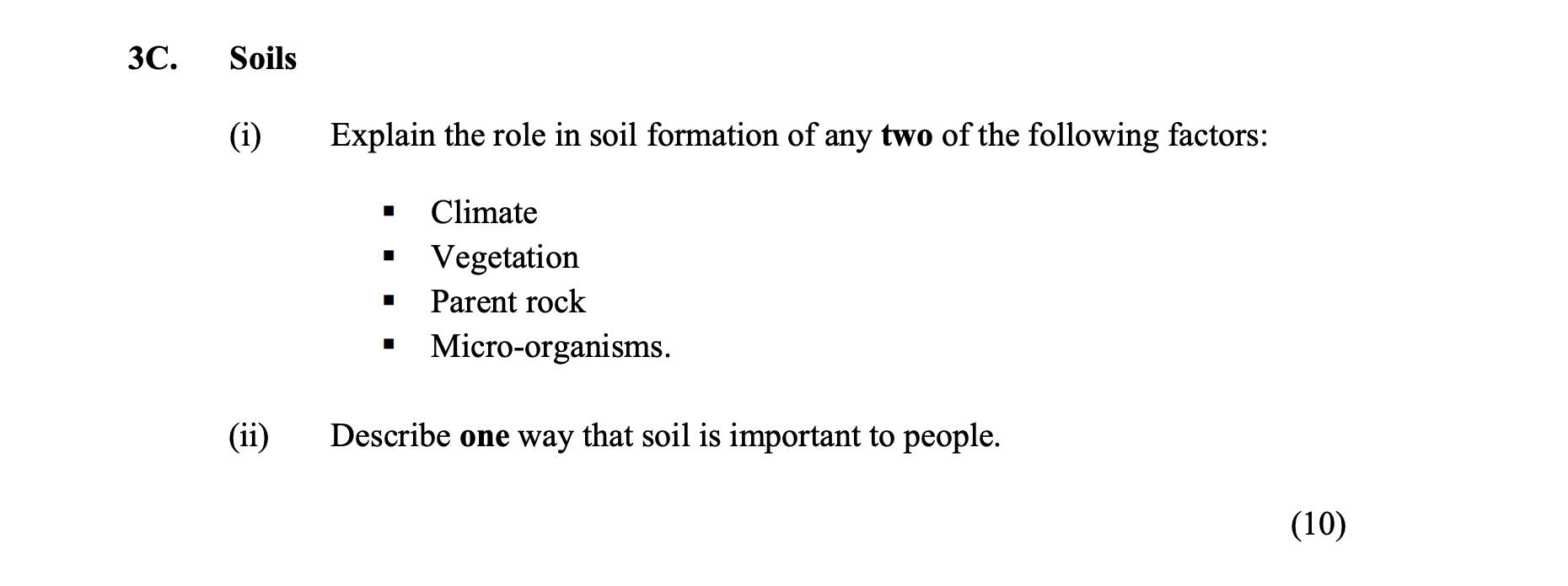 Soils--(i)-Explain-the-role-in-soil-formation-of-any-two-of-the-following:---Climate---Vegetation---Parent-rock---Micro-organisms-Junior Cycle Geography-Question 3C-2015.png