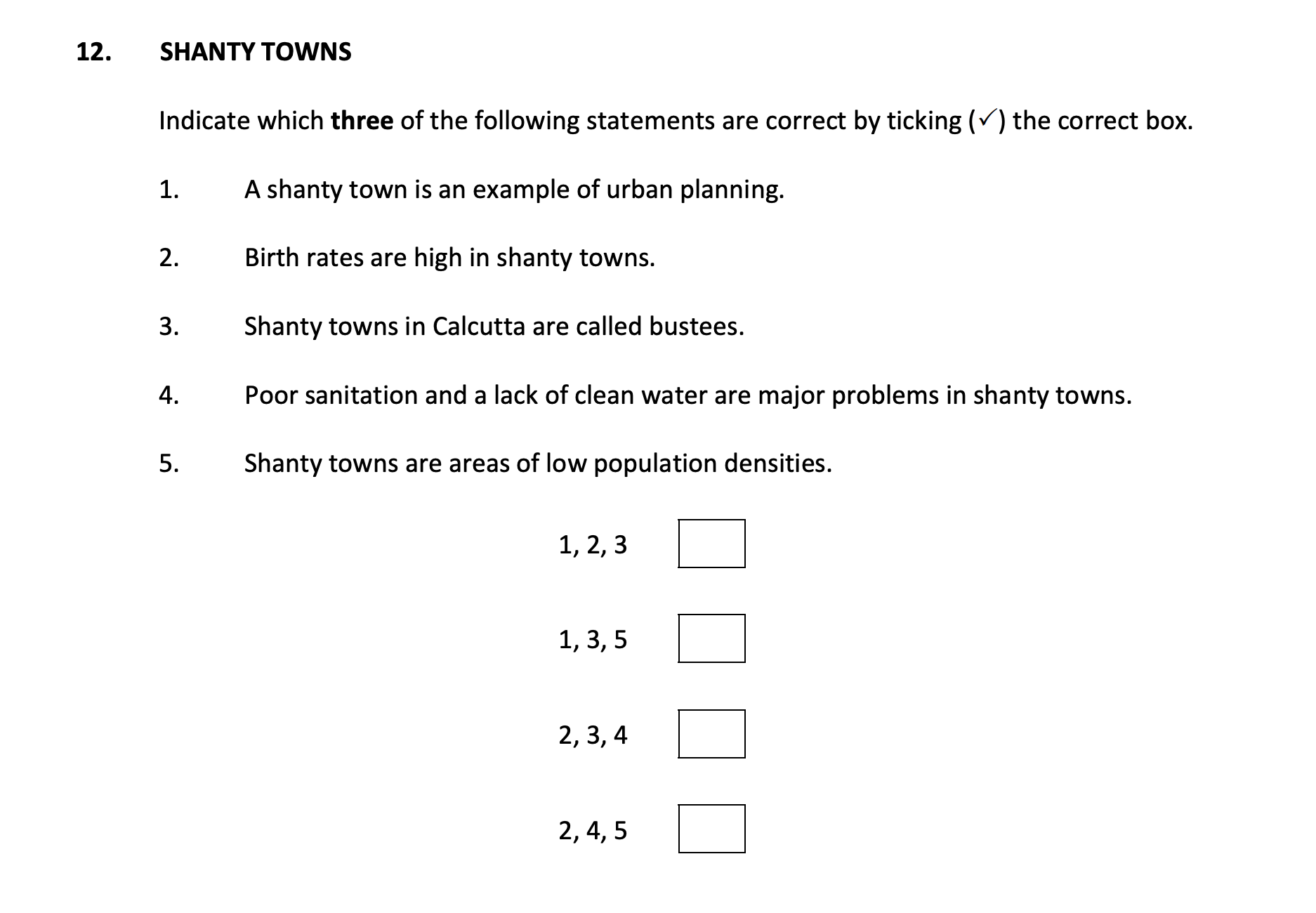 SHANTY-TOWNS--Indicate-which-three-of-the-following-statements-are-correct-by-ticking-(✓)-the-correct-box-Junior Cycle Geography-Question 12-2017.png