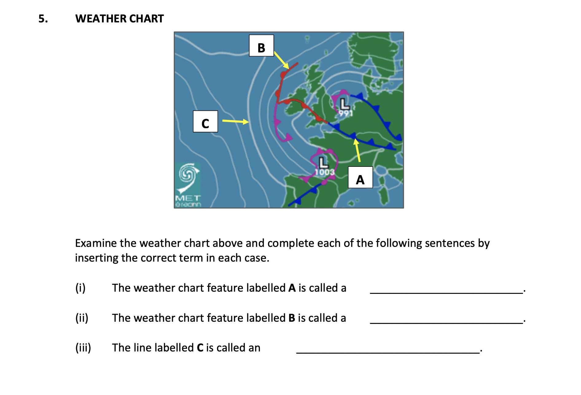 Examine-the-weather-chart-above-and-complete-each-of-the-following-sentences-by-inserting-the-correct-term-in-each-case-Junior Cycle Geography-Question 5-2018.png