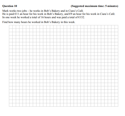 Mark-works-two-jobs-–-he-works-in-Bob’s-Bakery-and-in-Ciara’s-Café-Junior Cycle Mathematics-Question 10-2012.png