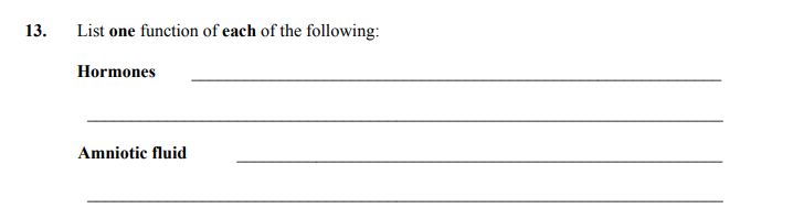 List-one-function-of-each-of-the-following:--Hormones-________________--Amniotic-fluid-________________-Junior Cycle Home Economics-Question 13-2016.png