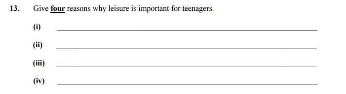 Give-four-reasons-why-leisure-is-important-for-teenagers-Junior Cycle Home Economics-Question 13-2017.png