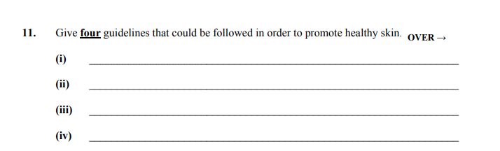 Give-four-guidelines-that-could-be-followed-in-order-to-promote-healthy-skin-Junior Cycle Home Economics-Question 11-2012.png
