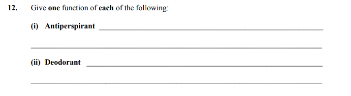 Give-one-function-of-each-of-the-following:--(i)-Antiperspirant---(ii)-Deodorant-Junior Cycle Home Economics-Question 12-2015.png