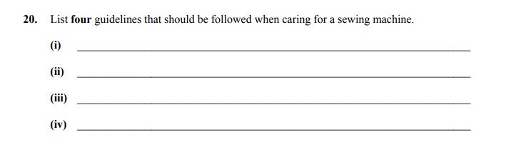 List-four-guidelines-that-should-be-followed-when-caring-for-a-sewing-machine-Junior Cycle Home Economics-Question 20-2014.png