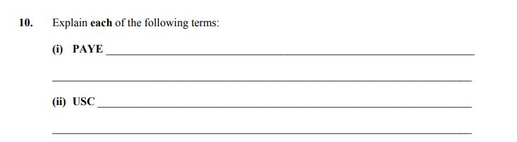 Explain-each-of-the-following-terms:--(i)-PAYE--(ii)-USC--Junior Cycle Home Economics-Question 10-2015.png