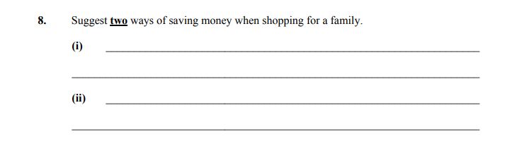 Suggest-two-ways-of-saving-money-when-shopping-for-a-family-Junior Cycle Home Economics-Question 8-2012.png