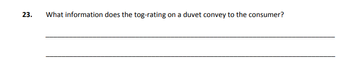 What-information-does-the-tog-rating-on-a-duvet-convey-to-the-consumer?---Junior Cycle Home Economics-Question 23-2018.png