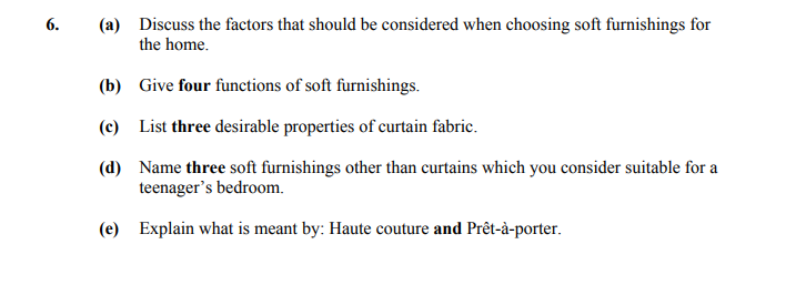 Discuss-the-factors-that-should-be-considered-when-choosing-soft-furnishings-for-the-home-Junior Cycle Home Economics-Question 6-2014.png