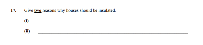 Give-two-reasons-why-houses-should-be-insulated-Junior Cycle Home Economics-Question 17-2007.png
