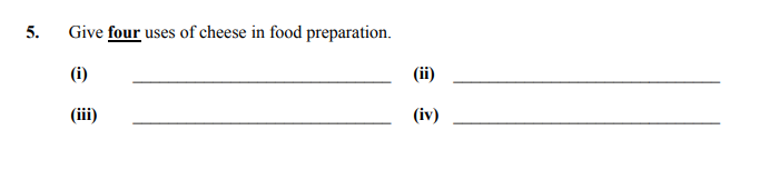 Give-four-uses-of-cheese-in-food-preparation-Junior Cycle Home Economics-Question 5-2009.png