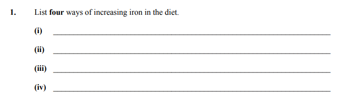 List-four-ways-of-increasing-iron-in-the-diet-Junior Cycle Home Economics-Question 1-2016.png