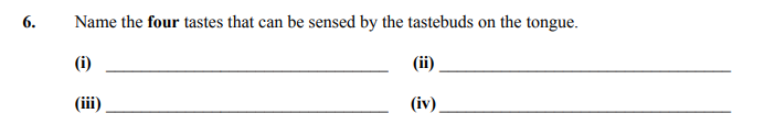 Name-the-four-tastes-that-can-be-sensed-by-the-tastebuds-on-the-tongue-Junior Cycle Home Economics-Question 6-2015.png