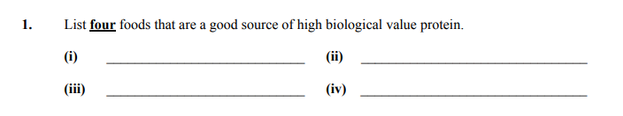 List-four-foods-that-are-a-good-source-of-high-biological-value-protein-Junior Cycle Home Economics-Question 1-2008.png