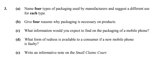 3.-(a)-Name-four-types-of-packaging-used-by-manufacturers-and-suggest-a-different-use-for-each-type-Junior Cycle Home Economics-Question 3-2016.png