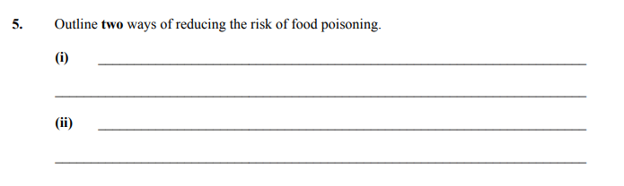 Outline-two-ways-of-reducing-the-risk-of-food-poisoning-Junior Cycle Home Economics-Question 5-2013.png