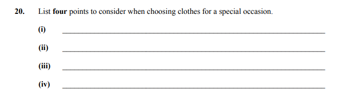 List-four-points-to-consider-when-choosing-clothes-for-a-special-occasion-Junior Cycle Home Economics-Question 20-2016.png