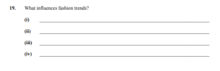 What-influences-fashion-trends?--(i)--(ii)--(iii)--(iv)-Junior Cycle Home Economics-Question 19-2009.png