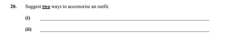 Suggest-two-ways-to-accessorise-an-outfit-Junior Cycle Home Economics-Question 20-2008.png