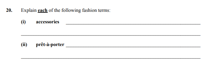 Explain-each-of-the-following-fashion-terms:--(i)-accessories---(ii)-prêt-à-porter-Junior Cycle Home Economics-Question 20-2007.png