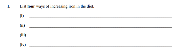 List-four-ways-of-increasing-iron-in-the-diet-Junior Cycle Home Economics-Question 1-2016.png