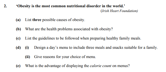 'Obesity-is-the-most-common-nutritional-disorder-in-the-world.'-(Irish-Heart-Foundation)--(a)-List-three-possible-causes-of-obesity-Junior Cycle Home Economics-Question 2-2016.png