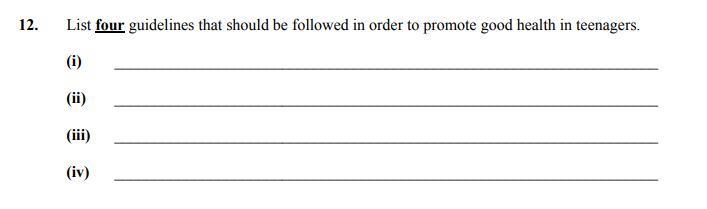List-four-guidelines-that-should-be-followed-in-order-to-promote-good-health-in-teenagers-Junior Cycle Home Economics-Question 12-2010.png