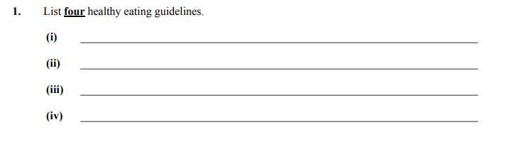 List-four-healthy-eating-guidelines-Junior Cycle Home Economics-Question 1-2005.png