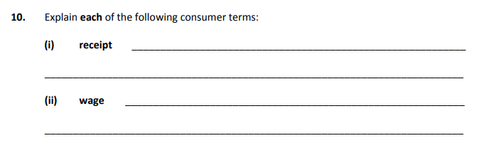 Explain-each-of-the-following-consumer-terms:--(i)-receipt--(ii)-wage-Junior Cycle Home Economics-Question 10-2019.png