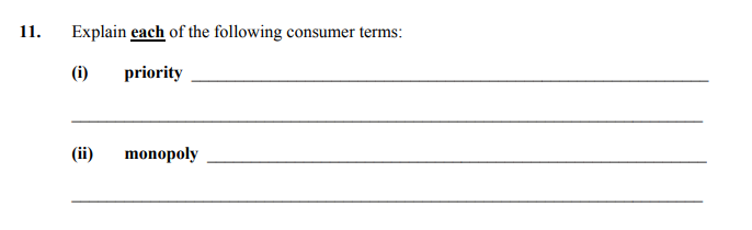 Explain-each-of-the-following-consumer-terms:--(i)-priority--(ii)-monopoly-Junior Cycle Home Economics-Question 11-2006.png