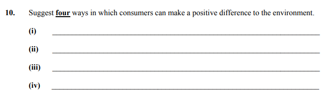 Suggest-four-ways-in-which-consumers-can-make-a-positive-difference-to-the-environment-Junior Cycle Home Economics-Question 10-2007.png