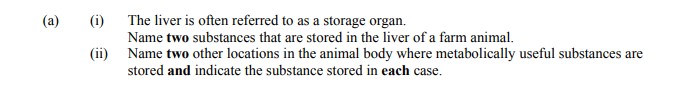 The-liver-is-often-referred-to-as-a-storage-organ-Leaving Cert Agricultural Science-Question (a)-2014.png