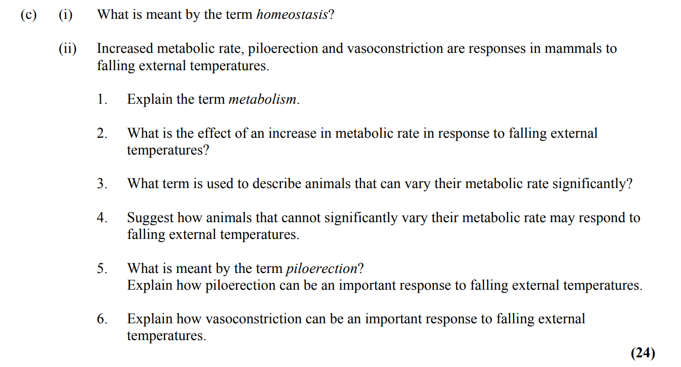 What-is-meant-by-the-term-homeostasis?--Increased-metabolic-rate,-piloerection-and-vasoconstriction-are-responses-in-mammals-to-falling-external-temperatures-Leaving Cert Biology-Question c-2016.png
